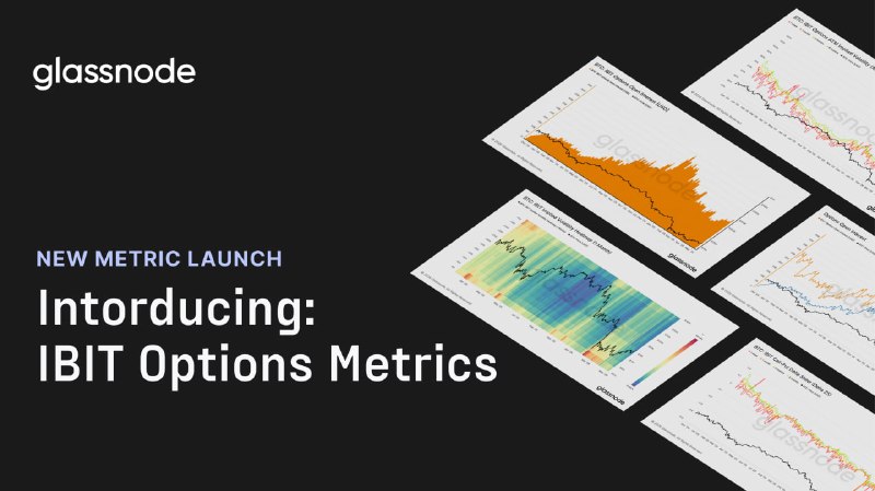 Glassnode Launches IBIT Options Coverage, Bringing Institutional-Grade Volatility Intelligence to the Largest US Spot Bitcoin ETF