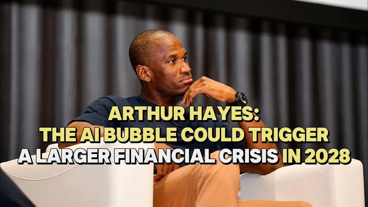 Arthur Hayes Warns 2028 Crisis Could Dwarf 2008