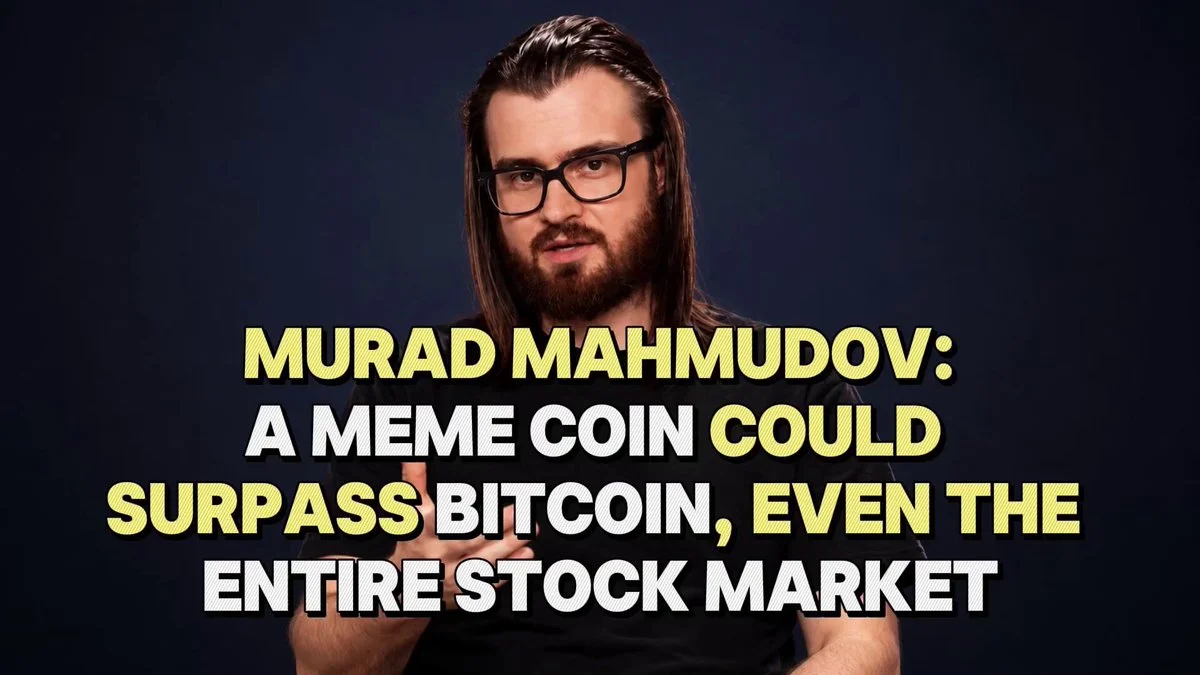 BTC Could Be Overtaken by One Memecoin, Says Murad Mahmudov