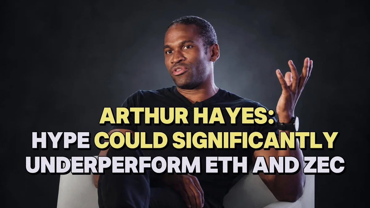 Arthur Hayes dumps HYPE, warns it could lag ETH and ZEC…