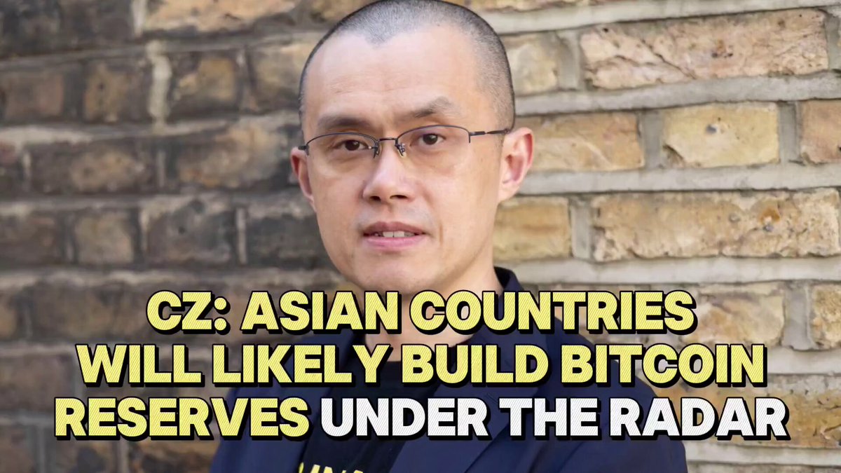 CZ: Asian Nations Will Build Bitcoin Reserves Quietly — and Banks That Ignore Crypto Will Become Obsolete