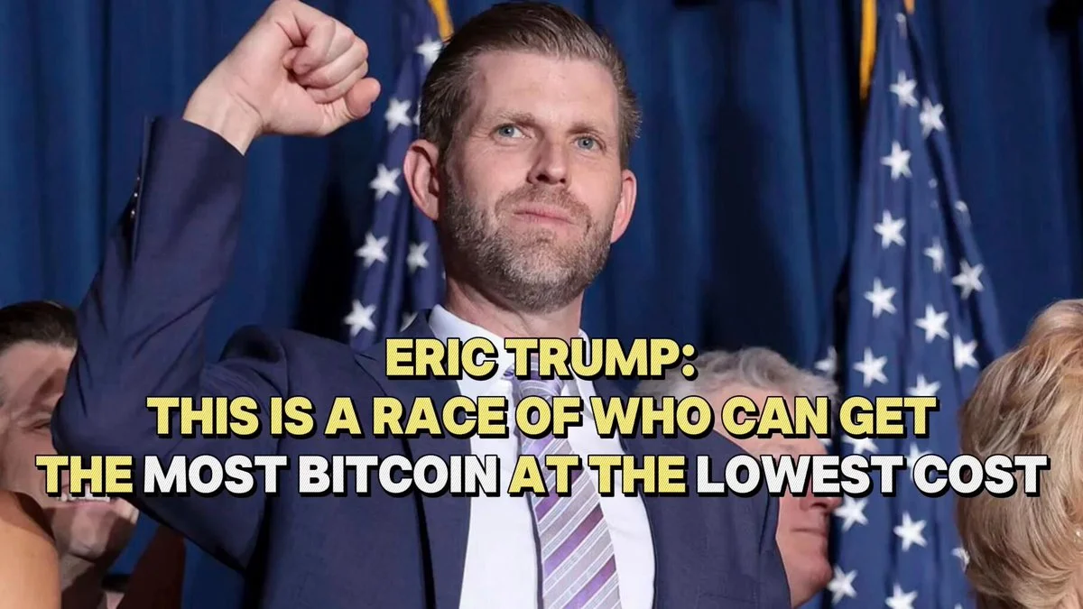 Eric Trump at Consensus: Bitcoin is a race to accumulate the most at the lowest cost!